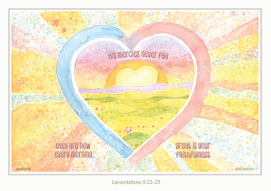 Heart Sunrise: His mercies are new every morning Art Print (Lamentations 3:22-23)