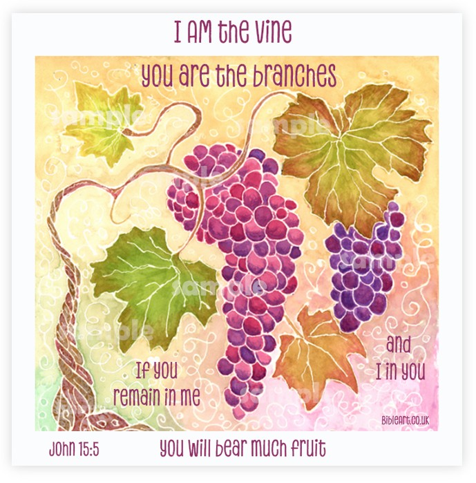 I am the Vine - you are the branches (John 15:5) art print of Vine with leaves and grapes