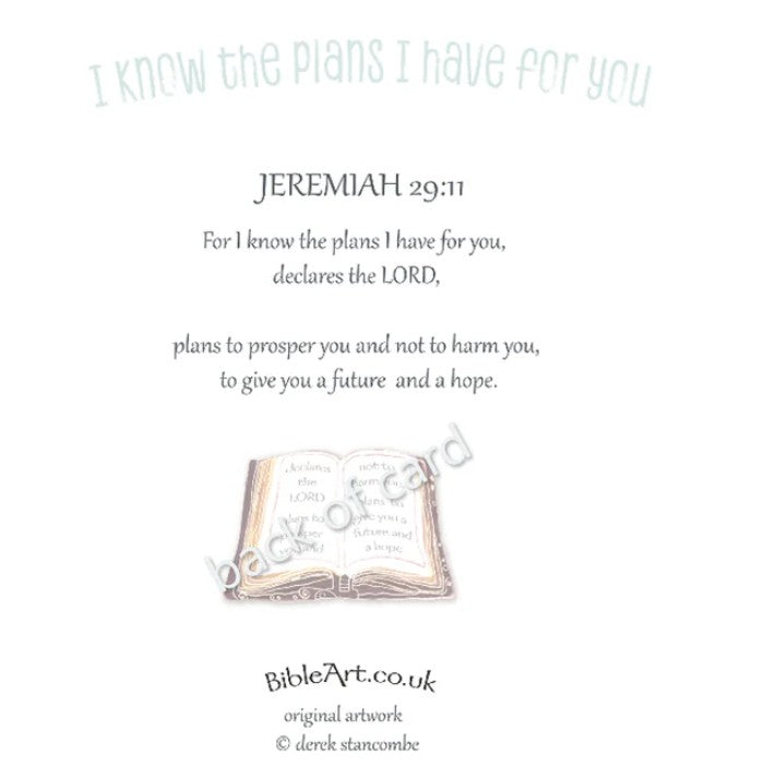 For I know the plans I have for you art print (Greeting Card)