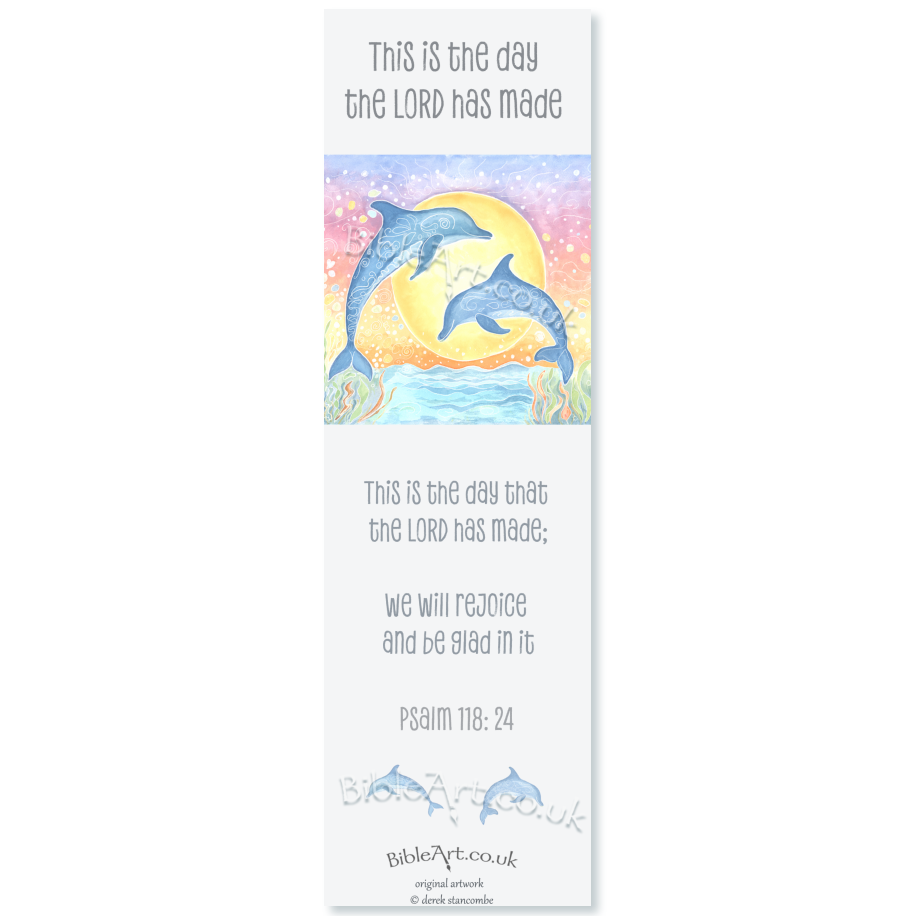 'This is the day the LORD has made' (Dolphins Bookmark)