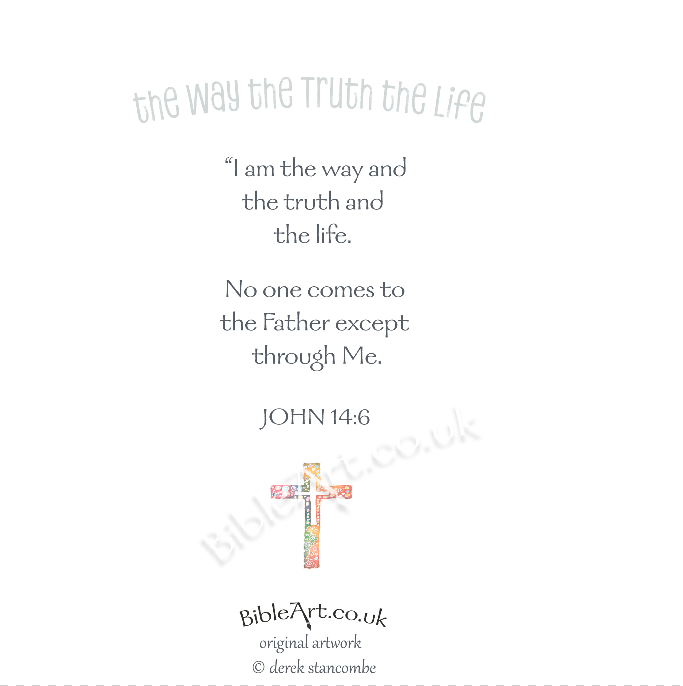 I AM the Way, the Truth and the Life  (Greeting Card)