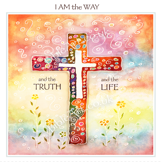 I AM the Way, the Truth and the Life  (Greeting Card)