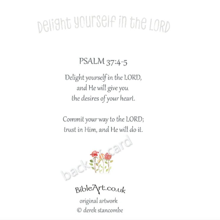 Delight yourself in the LORD, art print (Card)