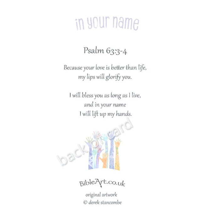 Hands in your Name (Psalms 63:3-4) (Greeting card)
