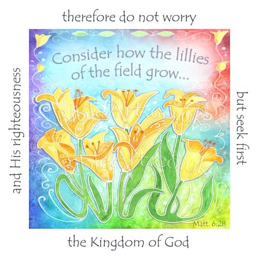 Consider the Lilies of the field - Do Not Worry (Yellow Lilies) Coaster