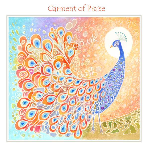 Garment of praise (Peacock) Card