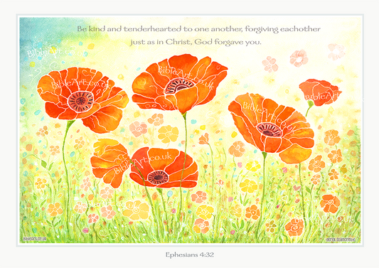 Poppies in bloom art print  'Be kind and tenderhearted to each other' Art print