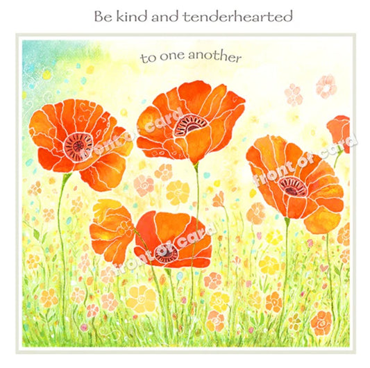 Poppies in bloom 'Be kind and tenderhearted to each other' (Card)