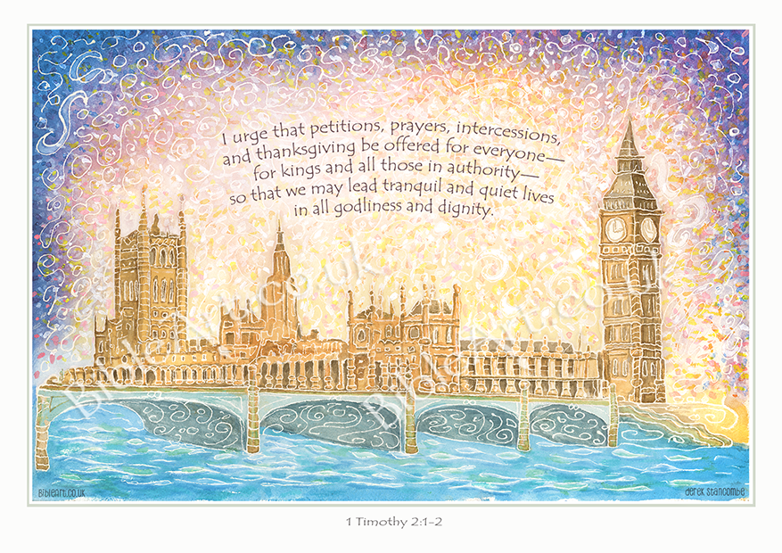 Pray for the King and all those in authority (Houses of Parliament) Print