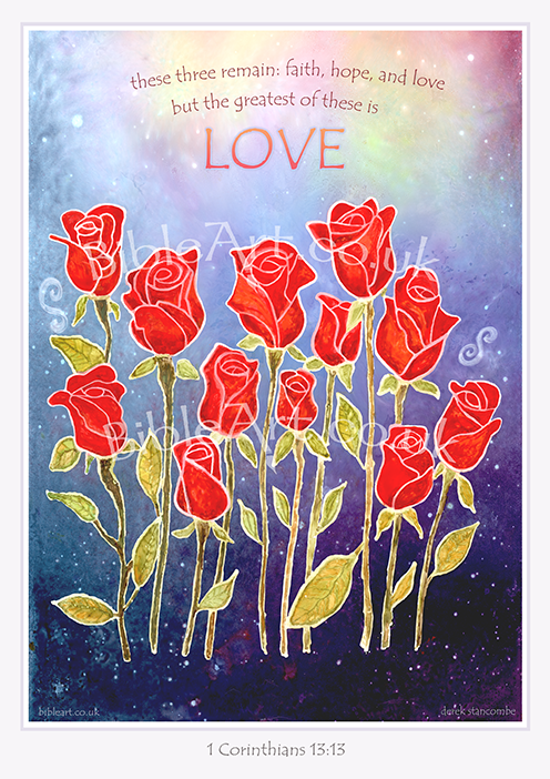 Roses art print: Love is the Greatest (1 Corinthians 13:13)