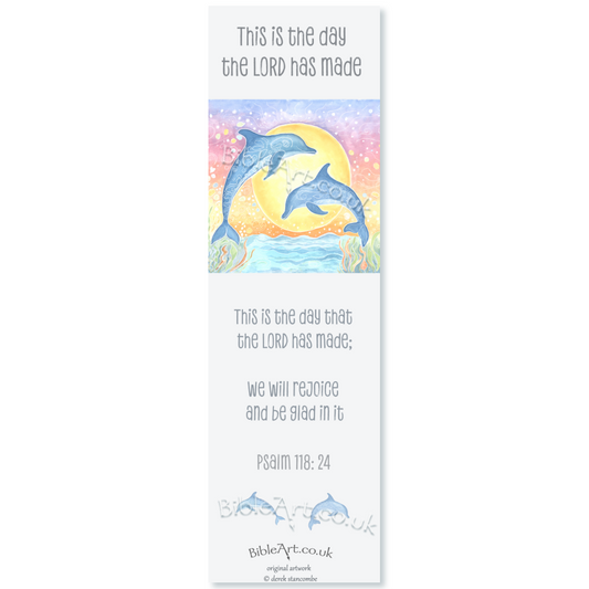 'This is the day the LORD has made' (Dolphins Bookmark)