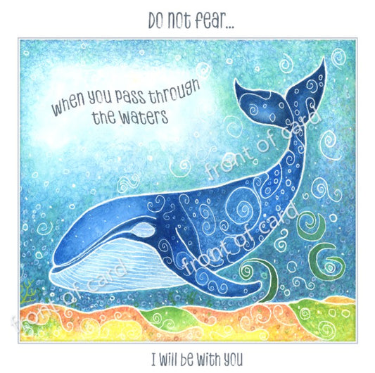Do not fear - for I will be with you (whale) (Card)